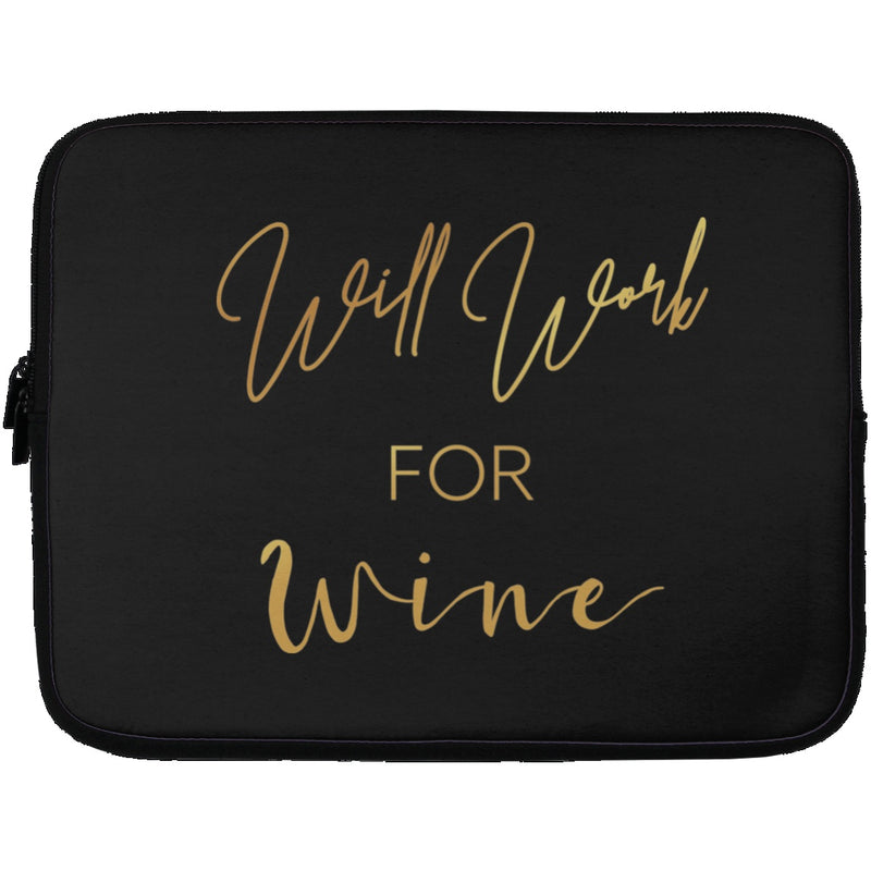 Laptop Sleeves - Will Work For Wine - 13 Inch Laptop Sleeve