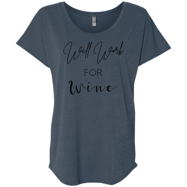 T-Shirts - Will Work For Wine - Women's Dolman Sleeve Tee