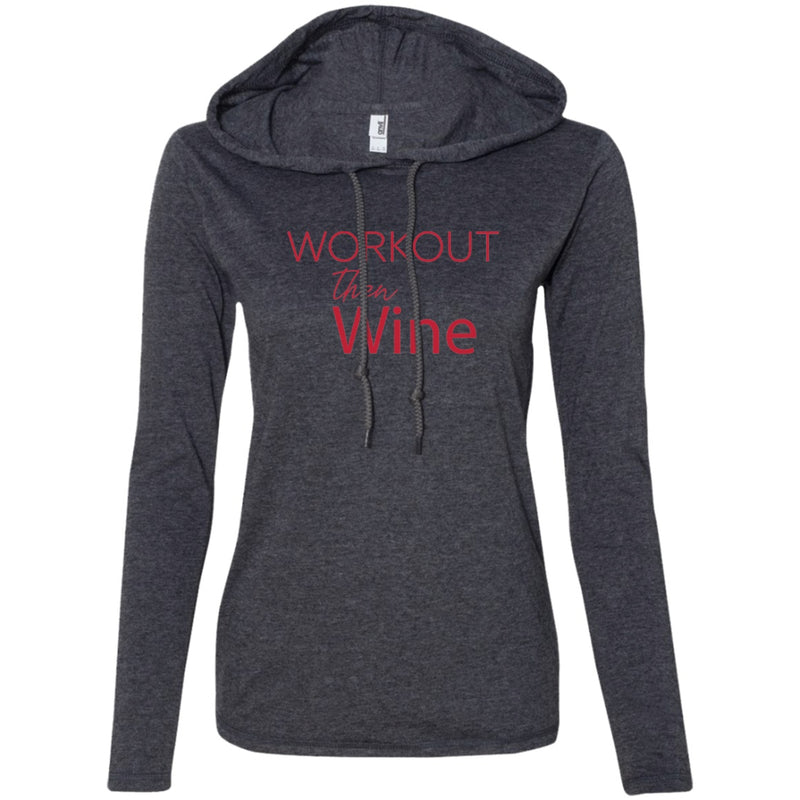 T-Shirts - Workout Then Wine - T-Shirt Hoodie